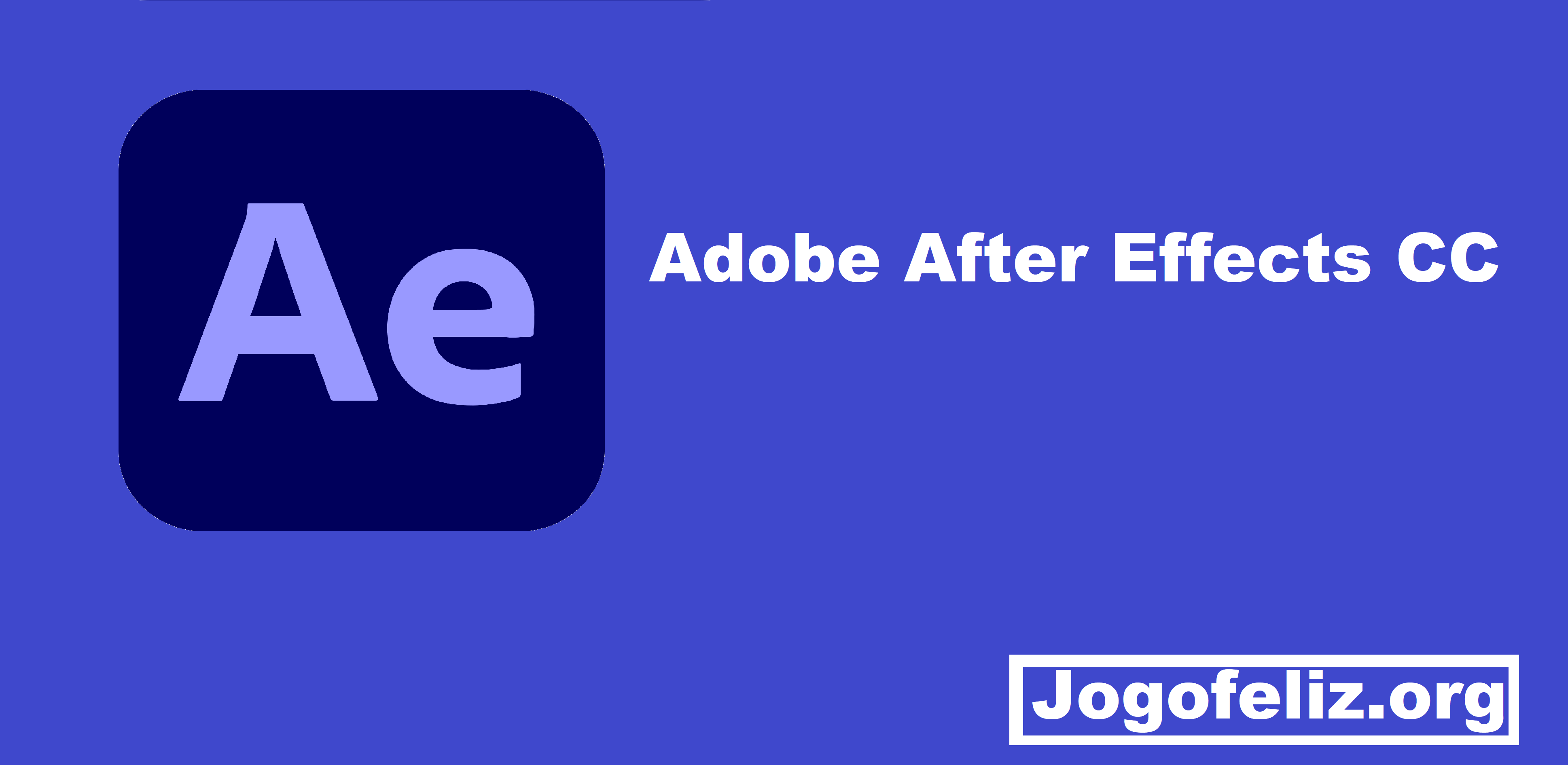 Adobe After Effects CC 25.1.0 Crackeado + Chave De Ativação [Últimos]